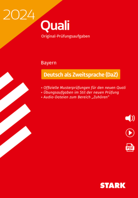 Original-Prüfungen Quali Mittelschule 2024 - Deutsch als Zweitsprache (DaZ)- Bayern