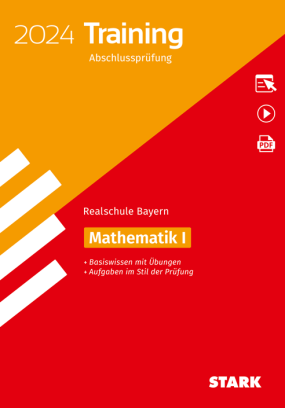 Training Abschlussprüfung Realschule 2024 - Mathematik I - Bayern
