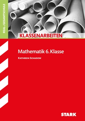 Klassenarbeiten Realschule - Mathematik 6. Klasse