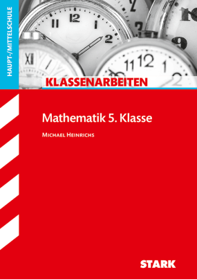 Klassenarbeiten Haupt-/Mittelschule - Mathematik 5. Klasse