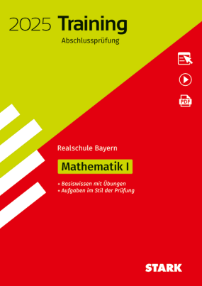 Training Abschlussprüfung Realschule 2025 - Mathematik I - Bayern