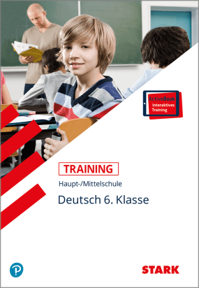 Training Haupt-/Mittelschule - Deutsch 6. Klasse