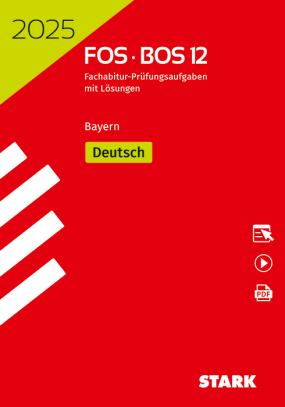 Abiturprüfung FOS/BOS Bayern 2025 - Deutsch 12. Klasse
