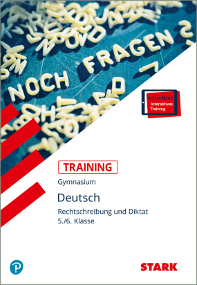 Training Gymnasium - Deutsch Rechtschreibung und Diktat 5./6. Klasse
