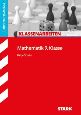 Klassenarbeiten Haupt-/Mittelschule - Mathematik 9. Klasse
