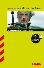 Heinrich von Kleist: Michael Kohlhaas - Deutsch - Interpretationen