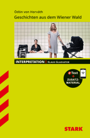 Ödön von Horvath: Geschichten aus dem Wiener Wald - Deutsch - Interpretationen
