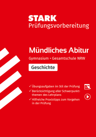 Geschichte - Mündliche Abiturprüfung NRW - Prüfungsvorbereitung