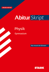 Physik - AbiturSkript ab 2026