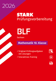 Mathematik 10. Klasse - BLF Gymnasium 2026 Sachsen - Prüfungsvorbereitung