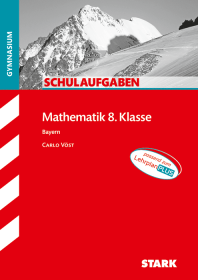 Mathematik 8. Klasse - Schulaufgaben Gymnasium