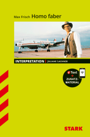 Max Frisch: Homo faber - Deutsch - Interpretationen