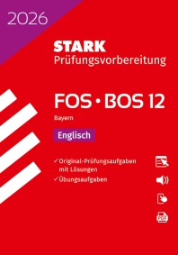 Englisch 12. Klasse - Abitur FOS/BOS 2026 Bayern - Prüfungsvorbereitung