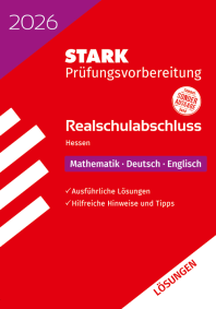 Lösungen zu Mathematik, Deutsch, Englisch - Realschulabschluss 2026 Hessen - Prüfungsvorbereitung
