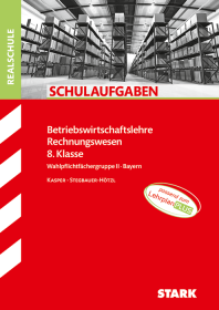 BwR 8. Klasse - Schulaufgaben Realschule Bayern