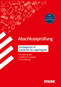 Fachlagerist/in, Fachkraft für Lagerlogistik - Abschlussprüfung - Prüfungsvorbereitung