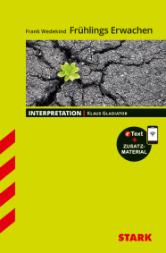 Frank Wedekind: Frühlings Erwachen - Deutsch - Interpretationen