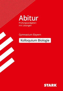 Kolloquiumsprüfung Bayern - Biologie