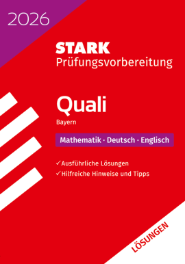 Lösungen zu Mathematik, Deutsch, Englisch 9. Klasse - Quali Mittelschule 2026 Bayern - Prüfungsvorbereitung/Stark-Verlag