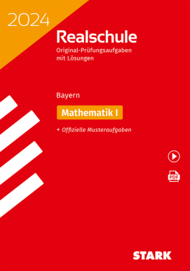 Original-Prüfungen Realschule 2024 - Mathematik I - Bayern