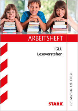 Arbeitsheft Grundschule - IGLU Deutsch 3./4. Klasse