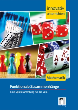 Mathematik Sek 1 - Innovativ unterrichten - Funktionale Zusammenhänge/Stark-Verlag
