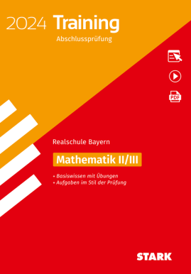 Training Abschlussprüfung Realschule 2024 - Mathematik II/III - Bayern