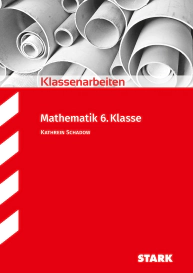 Mathematik 6. Klasse - Klassenarbeiten