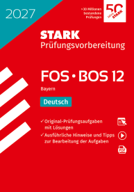 Deutsch 12. Klasse - Abitur FOS/BOS 2027 Bayern - Prüfungsvorbereitung