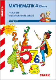 Mathematik 4. Klasse - Training Grundschule - Fit für die weiterführende Schule