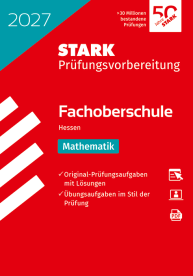 Mathematik - Abschlussprüfung FOS 2027 Hessen - Prüfungsvorbereitung