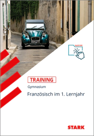Französisch 1. Lernjahr - Training Gymnasium - Grundwissen, Aufgaben und Lösungen
