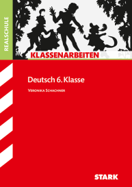 Deutsch 6. Klasse - Klassenarbeiten