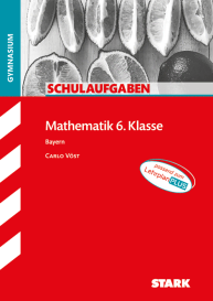 Mathematik 6. Klasse - Schulaufgaben Gymnasium