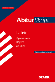 Latein - AbiturSkript Bayern ab 2026