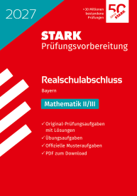 Mathematik II/III - Realschulabschluss 2027 Bayern - Prüfungsvorbereitung