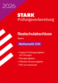 Mathematik II/III - Realschulabschluss 2026 Bayern - Prüfungsvorbereitung