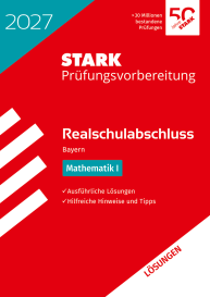 Lösungen zu Mathematik I - Realschulabschluss 2027 Bayern - Prüfungsvorbereitung inkl. Basistraining