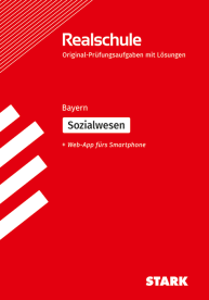Sozialwesen - Realschulabschluss Bayern - Prüfungsvorbereitung