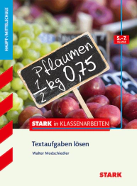 Mathematik 5.-7. Klasse - STARK in Klassenarbeiten Haupt-/Mittelschule - Textaufgaben lösen