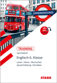 Englisch 6. Klasse - Training Gymnasium - Lesen, Schreiben, Hören, Wortschatz
