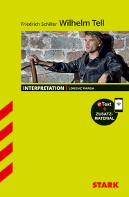 Friedrich Schiller: Wilhelm Tell - Deutsch - Interpretationen