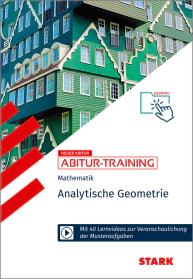 Mathematik - Abitur-Training - Analytische Geometrie
