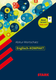 Englisch - KOMPAKT - Abitur-Wortschatz