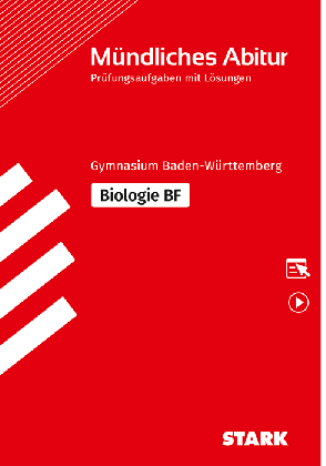 Biologie BF - Mündliche Abiturprüfung BW - Prüfungsvorbereitung
