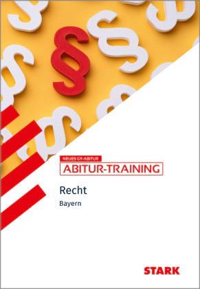 Wirtschaft/Recht - Abitur-Training Bayern - Recht
