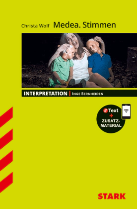 Christa Wolf: Medea. Stimmen - Deutsch - Interpretationen