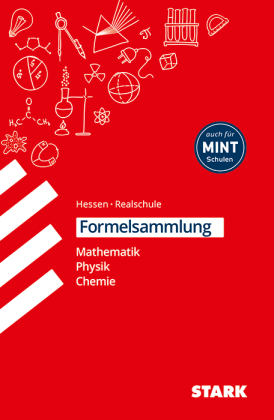 Mathematik, Physik, Chemie - Formelsammlung Realschule Hessen