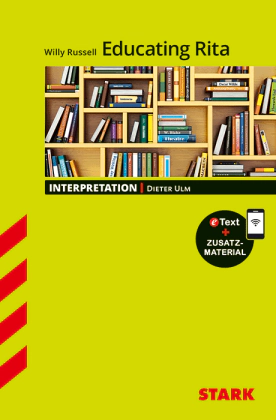 Willy Russel: Educating Rita - Englisch - Interpretationen