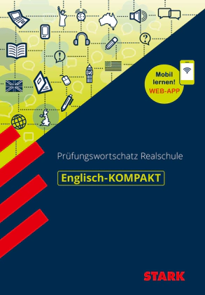 Englisch - KOMPAKT Realschule - Prüfungswortschatz